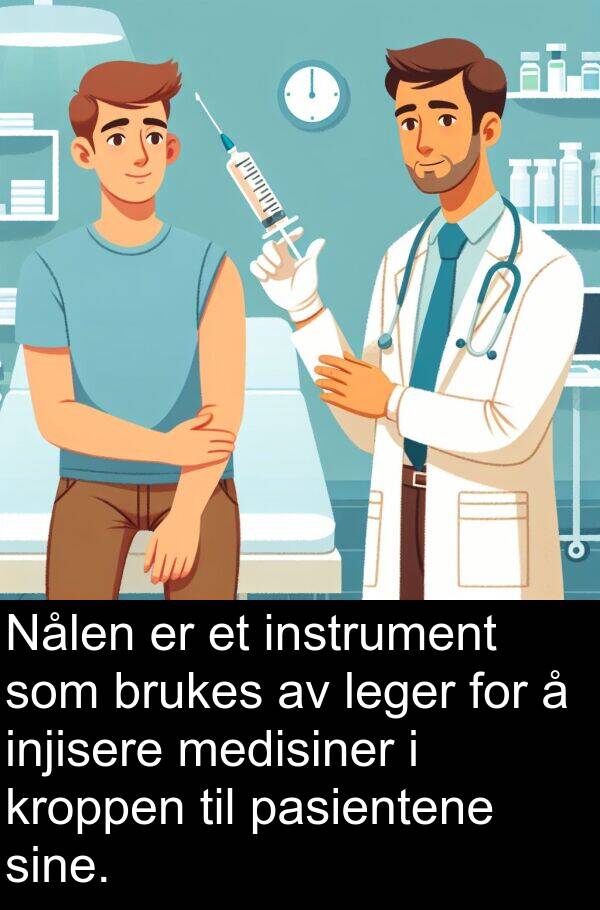 medisiner: Nålen er et instrument som brukes av leger for å injisere medisiner i kroppen til pasientene sine.