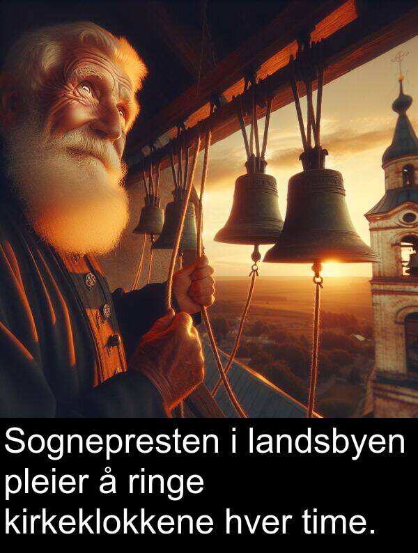kirkeklokkene: Sognepresten i landsbyen pleier å ringe kirkeklokkene hver time.