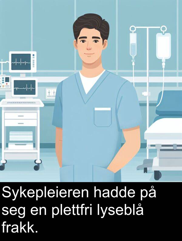 plettfri: Sykepleieren hadde på seg en plettfri lyseblå frakk.