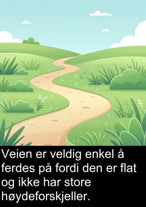 ferdes: Veien er veldig enkel å ferdes på fordi den er flat og ikke har store høydeforskjeller.