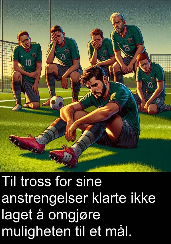omgjøre: Til tross for sine anstrengelser klarte ikke laget å omgjøre muligheten til et mål.