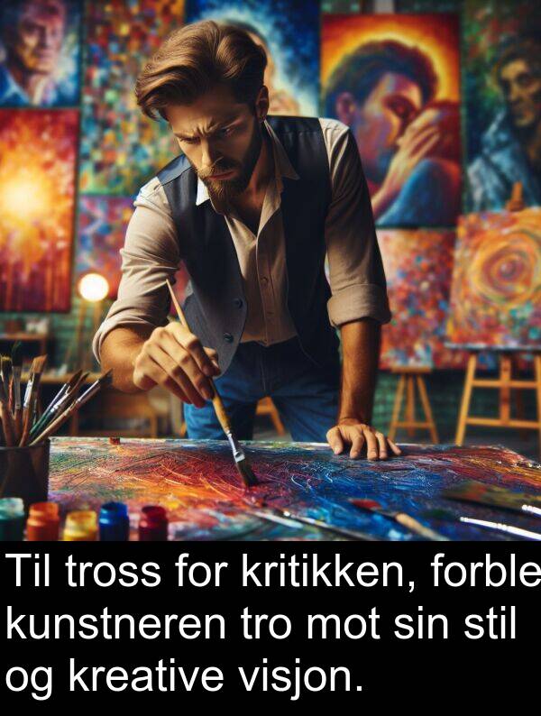 stil: Til tross for kritikken, forble kunstneren tro mot sin stil og kreative visjon.