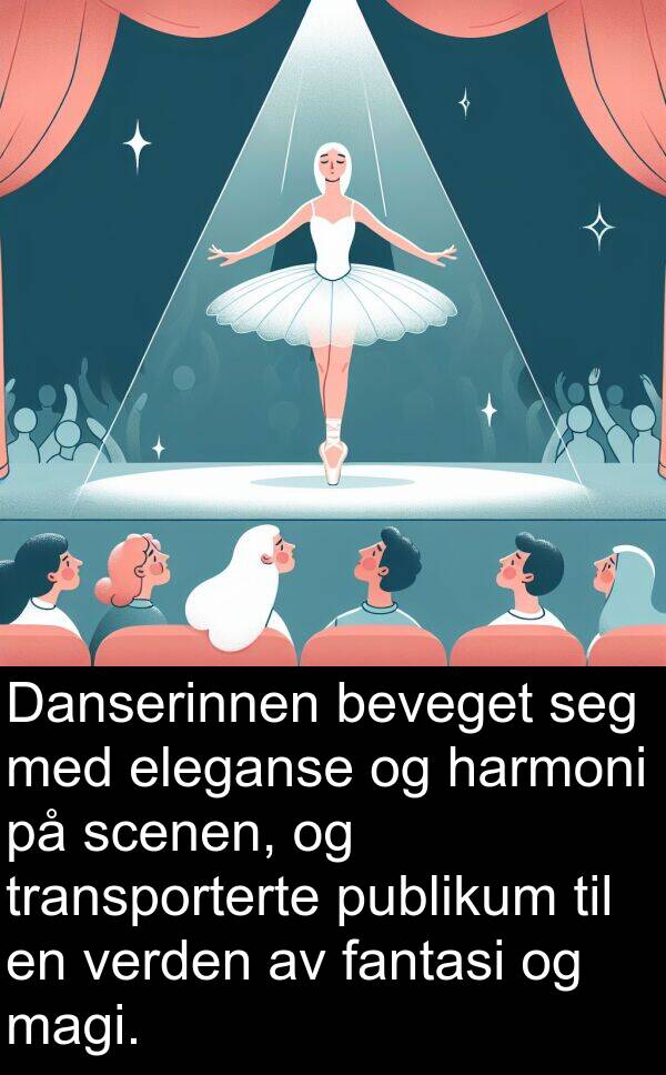 harmoni: Danserinnen beveget seg med eleganse og harmoni på scenen, og transporterte publikum til en verden av fantasi og magi.