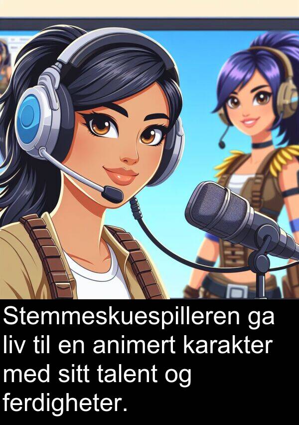karakter: Stemmeskuespilleren ga liv til en animert karakter med sitt talent og ferdigheter.