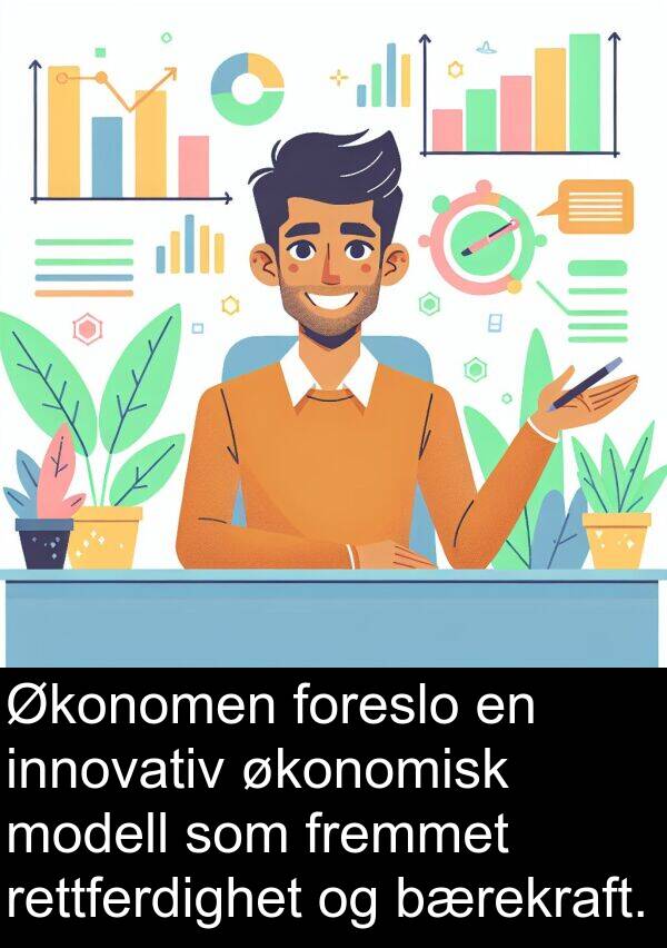 fremmet: Økonomen foreslo en innovativ økonomisk modell som fremmet rettferdighet og bærekraft.