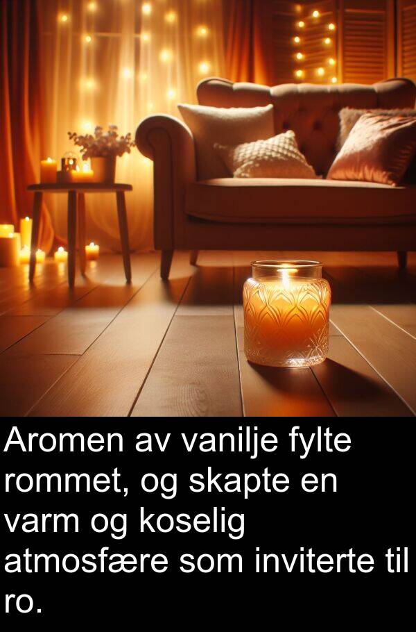 koselig: Aromen av vanilje fylte rommet, og skapte en varm og koselig atmosfære som inviterte til ro.