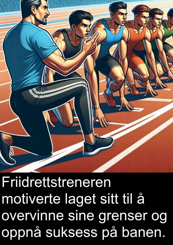 oppnå: Friidrettstreneren motiverte laget sitt til å overvinne sine grenser og oppnå suksess på banen.
