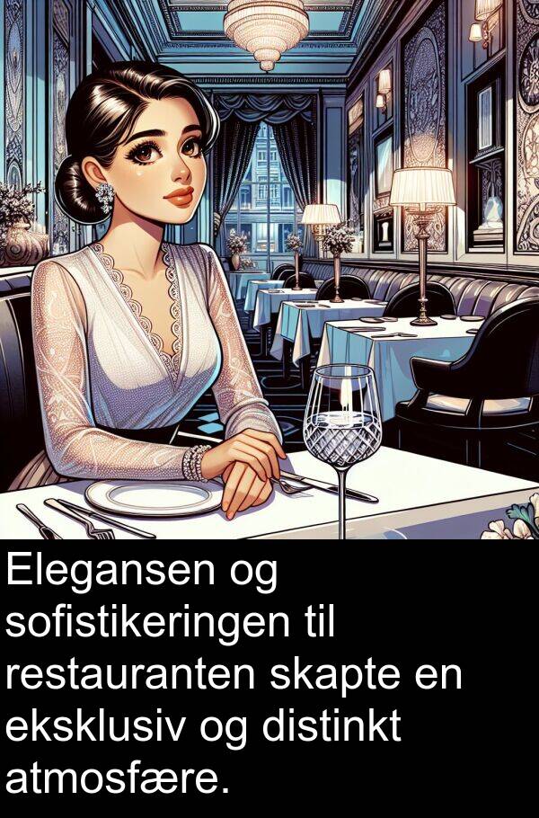 distinkt: Elegansen og sofistikeringen til restauranten skapte en eksklusiv og distinkt atmosfære.