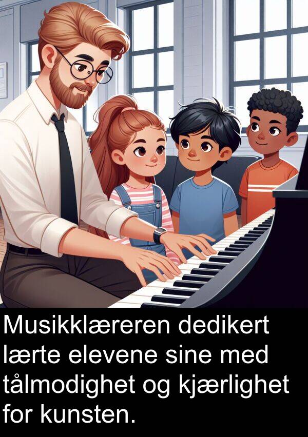 kjærlighet: Musikklæreren dedikert lærte elevene sine med tålmodighet og kjærlighet for kunsten.