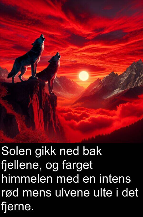 ulvene: Solen gikk ned bak fjellene, og farget himmelen med en intens rød mens ulvene ulte i det fjerne.