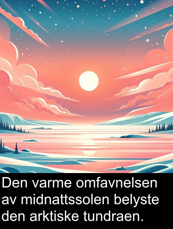 belyste: Den varme omfavnelsen av midnattssolen belyste den arktiske tundraen.