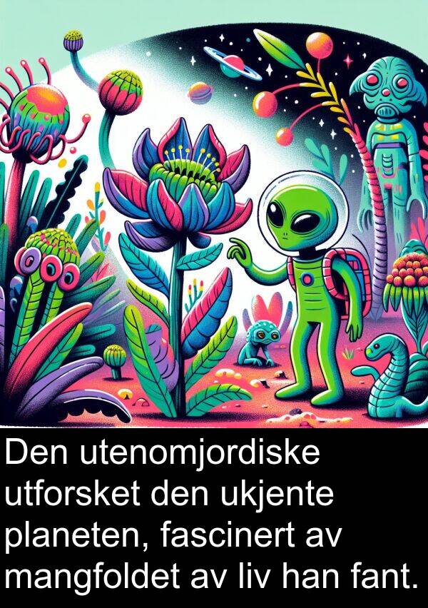 planeten: Den utenomjordiske utforsket den ukjente planeten, fascinert av mangfoldet av liv han fant.
