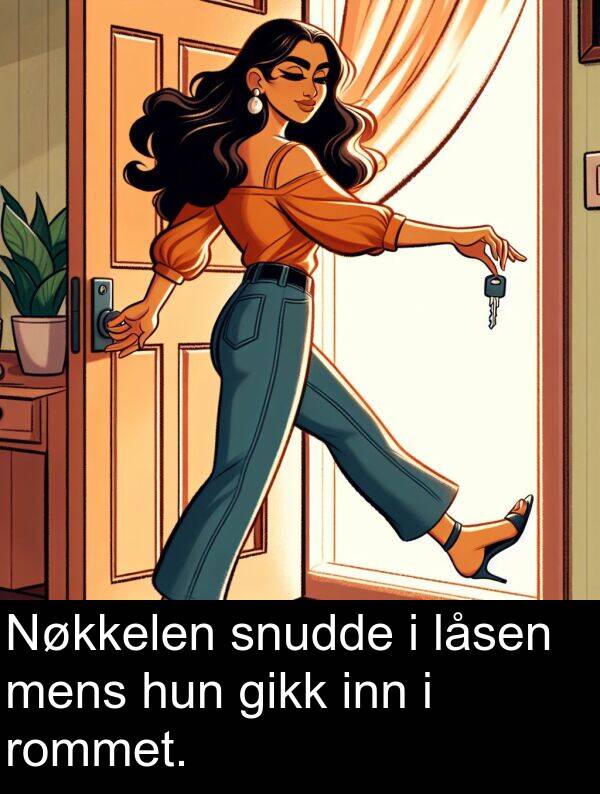 mens: Nøkkelen snudde i låsen mens hun gikk inn i rommet.