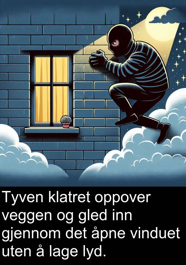 oppover: Tyven klatret oppover veggen og gled inn gjennom det åpne vinduet uten å lage lyd.