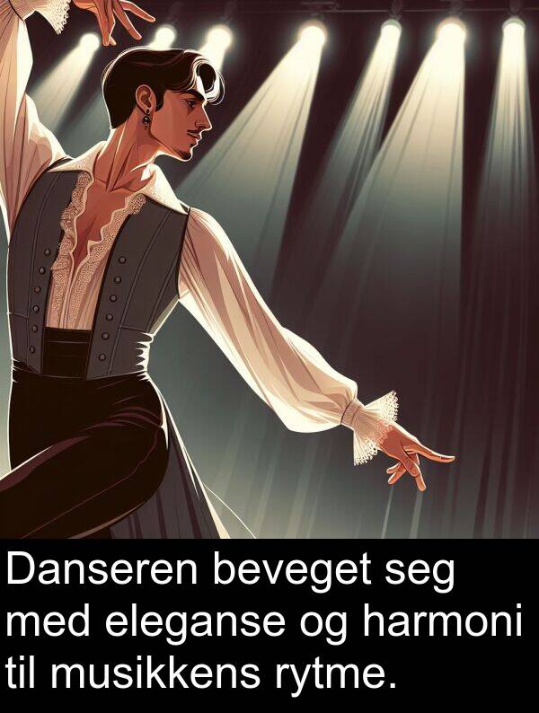 harmoni: Danseren beveget seg med eleganse og harmoni til musikkens rytme.