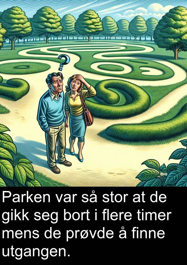 finne: Parken var så stor at de gikk seg bort i flere timer mens de prøvde å finne utgangen.