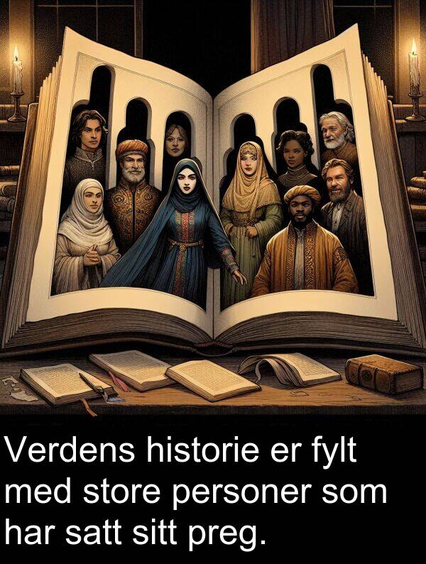 satt: Verdens historie er fylt med store personer som har satt sitt preg.