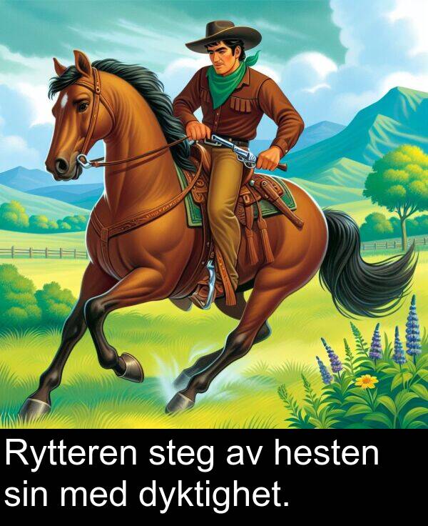 sin: Rytteren steg av hesten sin med dyktighet.