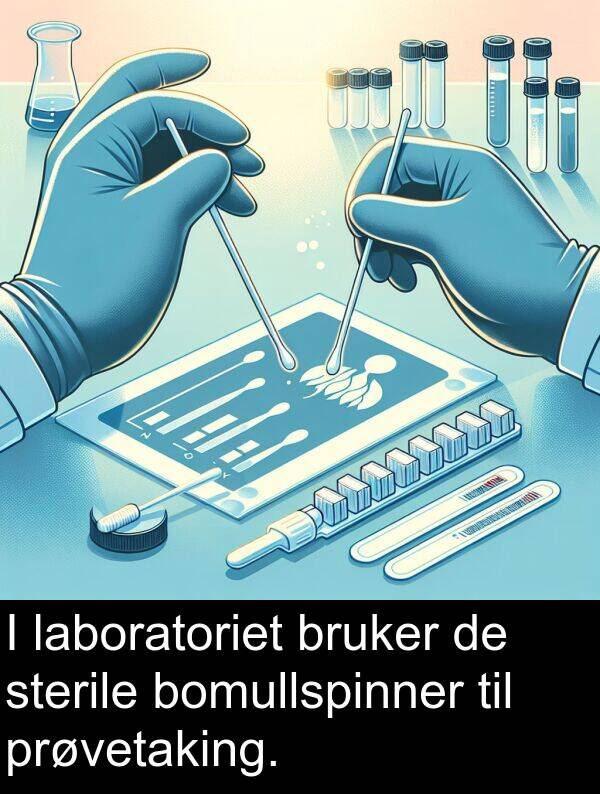 bomullspinner: I laboratoriet bruker de sterile bomullspinner til prøvetaking.