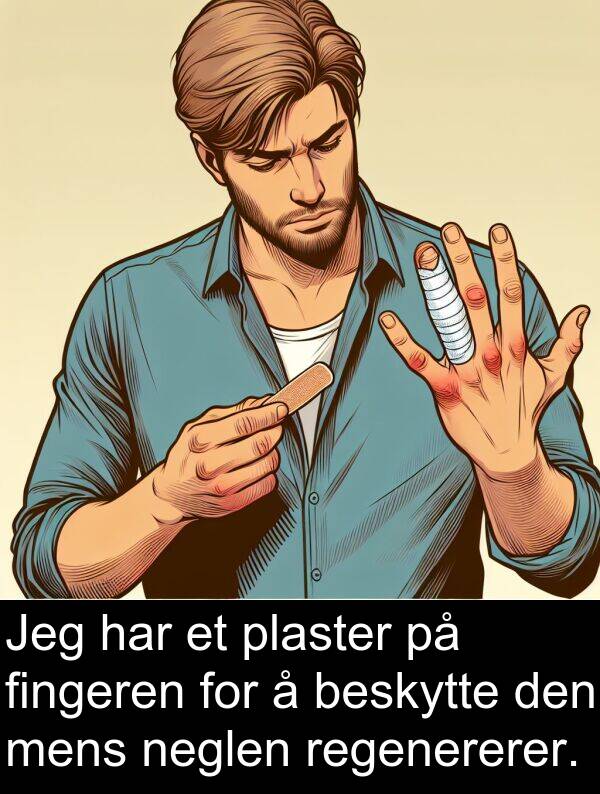 beskytte: Jeg har et plaster på fingeren for å beskytte den mens neglen regenererer.