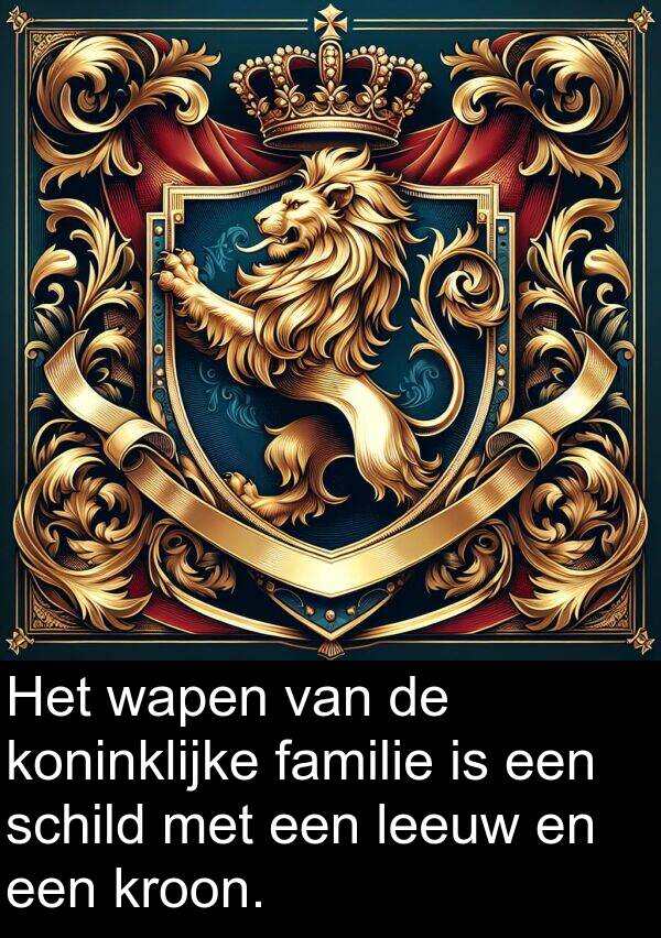 koninklijke: Het wapen van de koninklijke familie is een schild met een leeuw en een kroon.