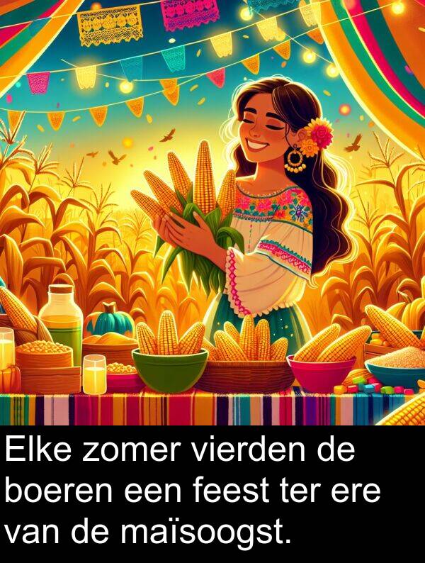 maïsoogst: Elke zomer vierden de boeren een feest ter ere van de maïsoogst.