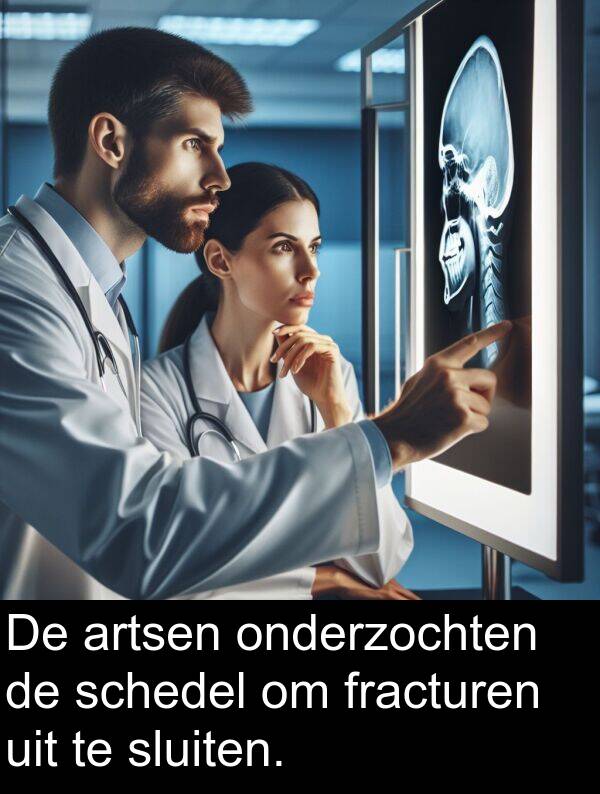 fracturen: De artsen onderzochten de schedel om fracturen uit te sluiten.