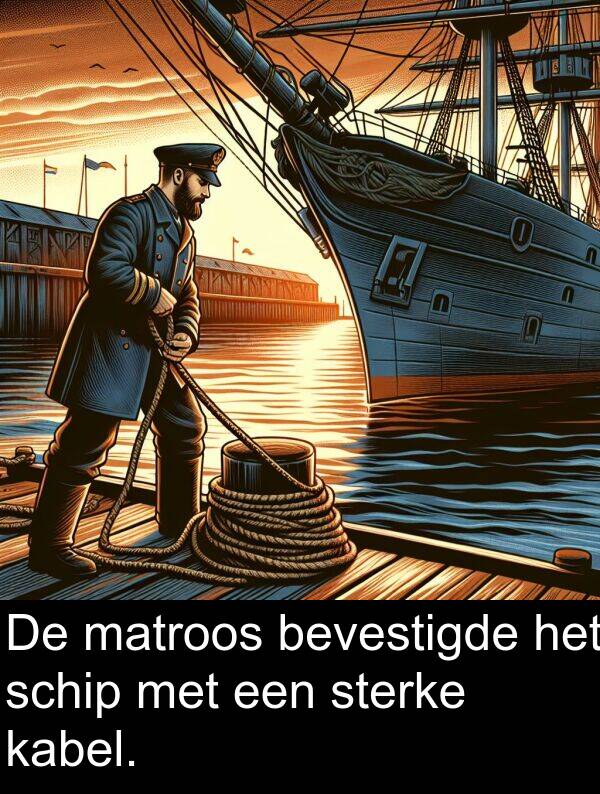 schip: De matroos bevestigde het schip met een sterke kabel.