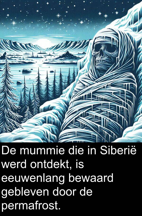 permafrost: De mummie die in Siberië werd ontdekt, is eeuwenlang bewaard gebleven door de permafrost.