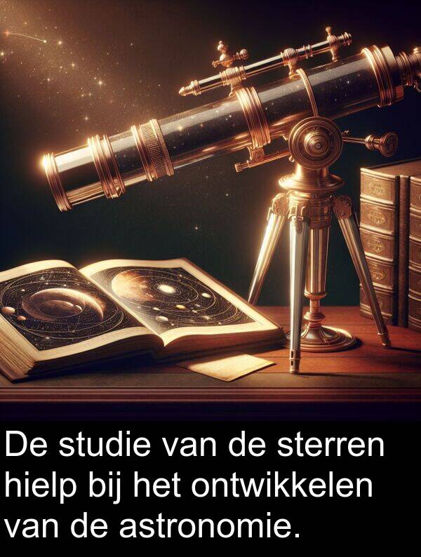 studie: De studie van de sterren hielp bij het ontwikkelen van de astronomie.