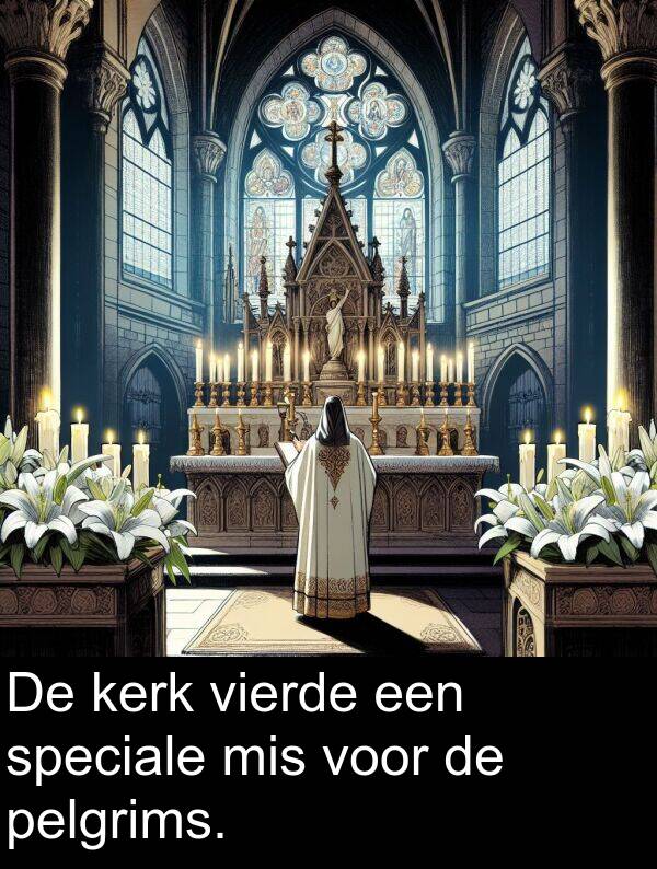 voor: De kerk vierde een speciale mis voor de pelgrims.