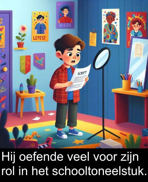 oefende: Hij oefende veel voor zijn rol in het schooltoneelstuk.