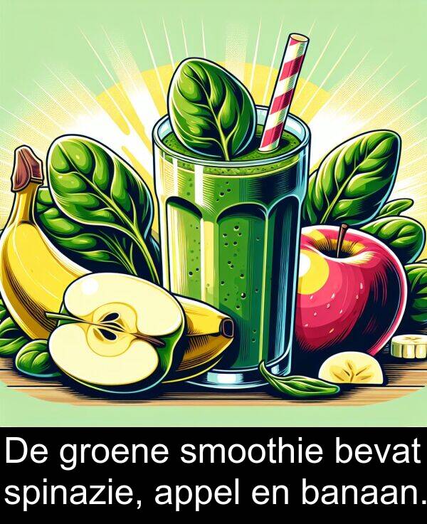 groene: De groene smoothie bevat spinazie, appel en banaan.