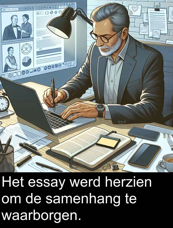waarborgen: Het essay werd herzien om de samenhang te waarborgen.