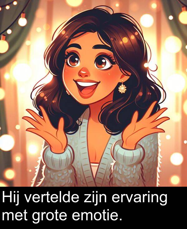 met: Hij vertelde zijn ervaring met grote emotie.