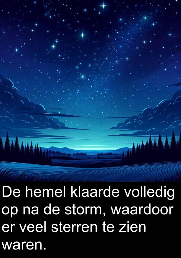 zien: De hemel klaarde volledig op na de storm, waardoor er veel sterren te zien waren.