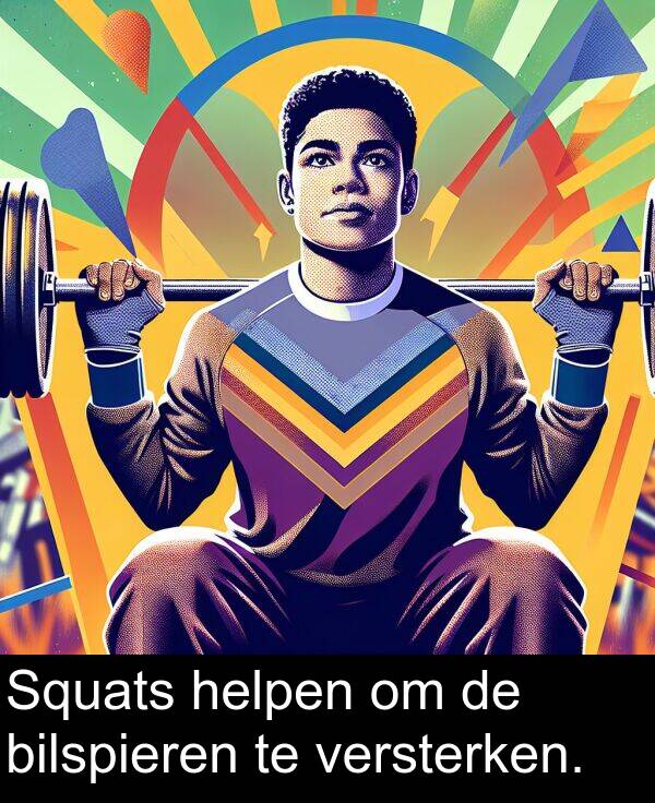 bilspieren: Squats helpen om de bilspieren te versterken.