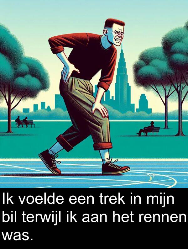 terwijl: Ik voelde een trek in mijn bil terwijl ik aan het rennen was.