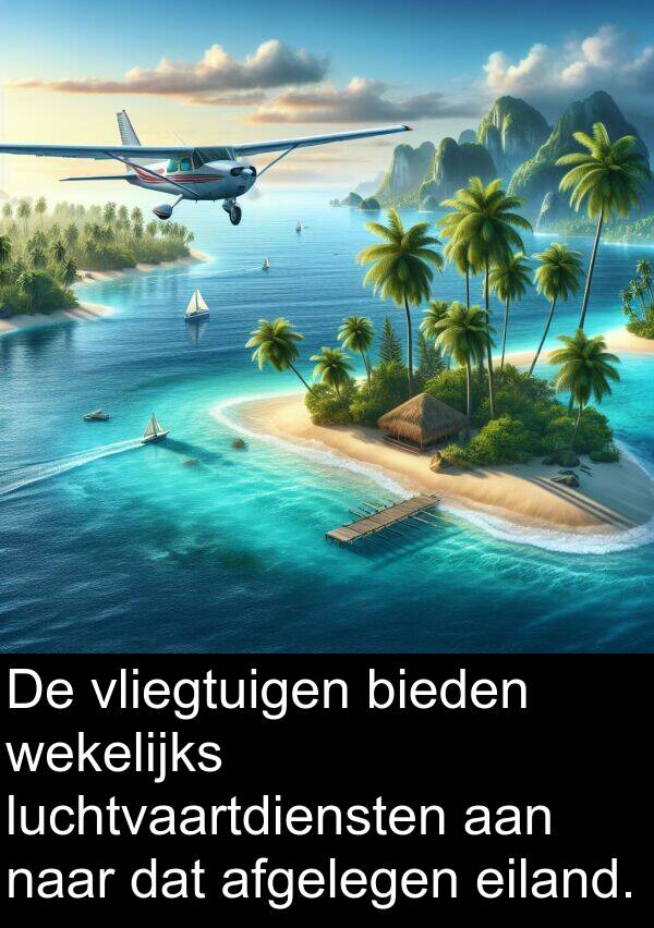 bieden: De vliegtuigen bieden wekelijks luchtvaartdiensten aan naar dat afgelegen eiland.