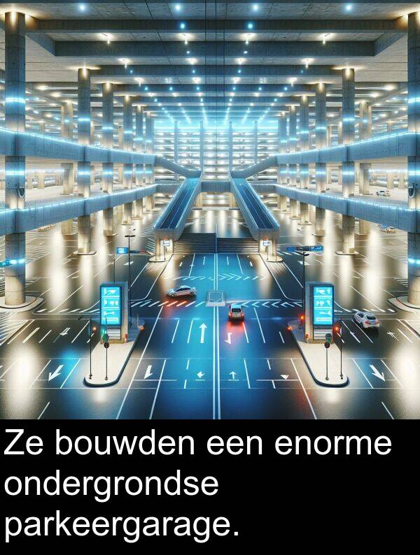 parkeergarage: Ze bouwden een enorme ondergrondse parkeergarage.