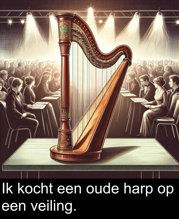 veiling: Ik kocht een oude harp op een veiling.