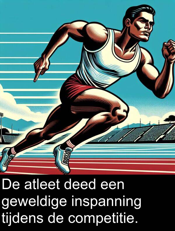 geweldige: De atleet deed een geweldige inspanning tijdens de competitie.