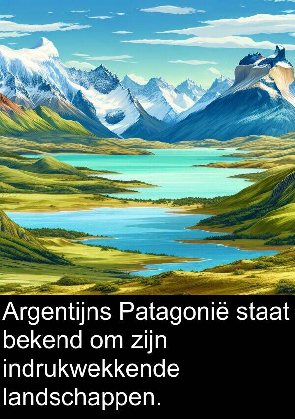 staat: Argentijns Patagonië staat bekend om zijn indrukwekkende landschappen.