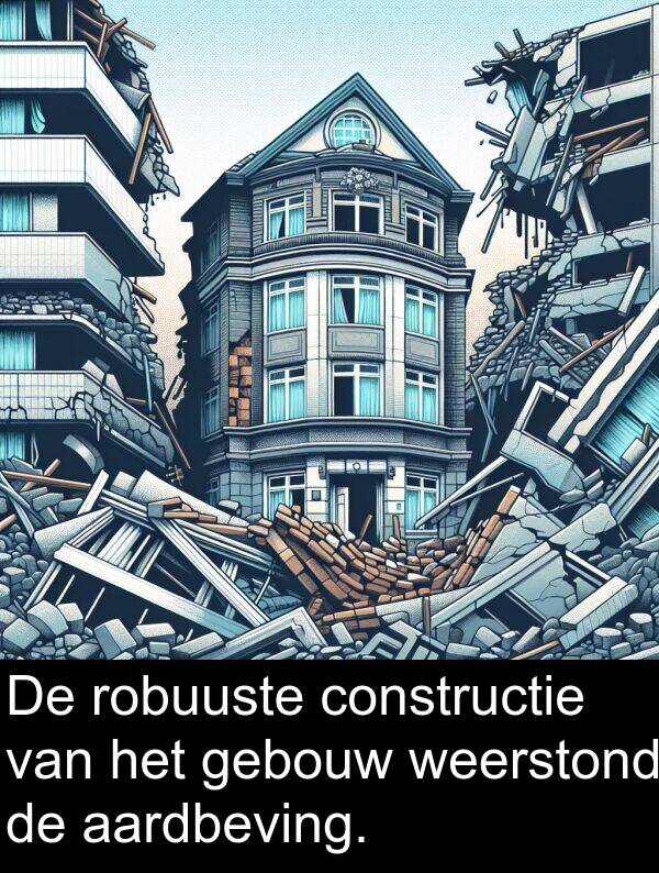 constructie: De robuuste constructie van het gebouw weerstond de aardbeving.
