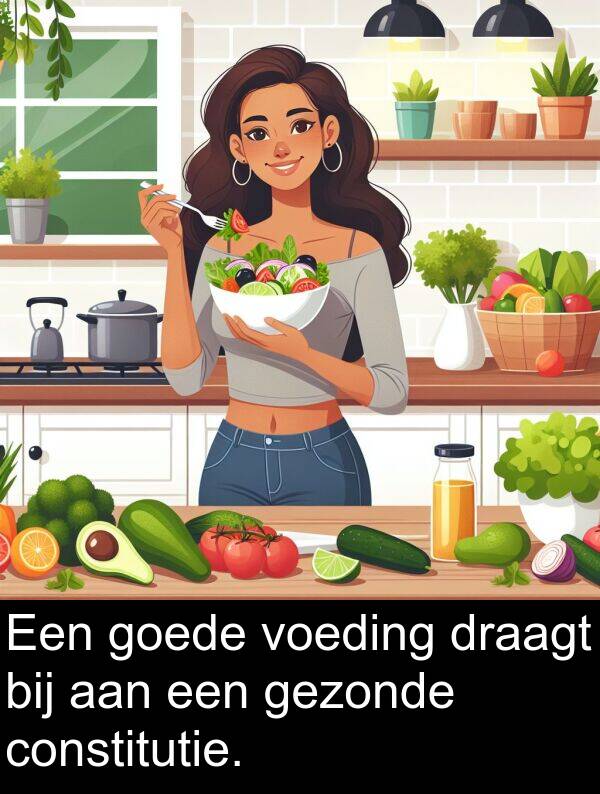 gezonde: Een goede voeding draagt bij aan een gezonde constitutie.
