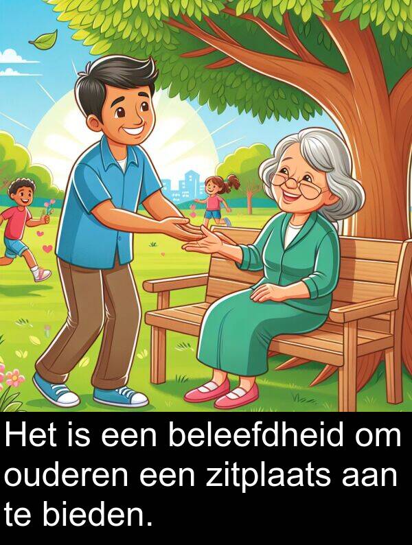 zitplaats: Het is een beleefdheid om ouderen een zitplaats aan te bieden.