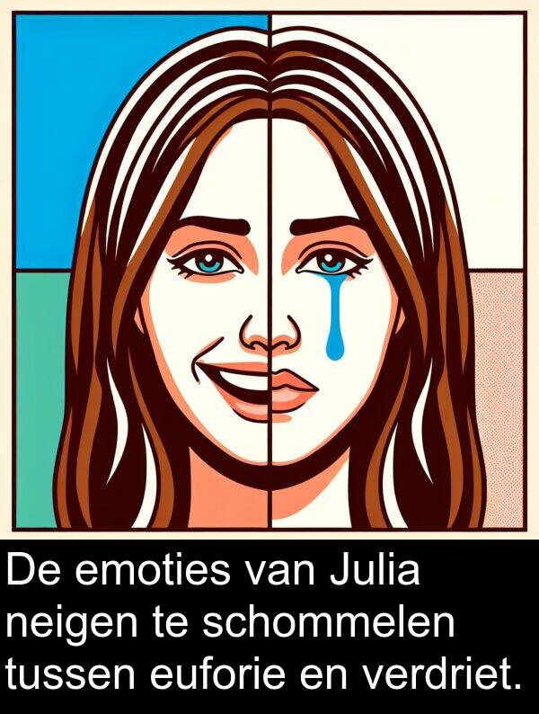 schommelen: De emoties van Julia neigen te schommelen tussen euforie en verdriet.