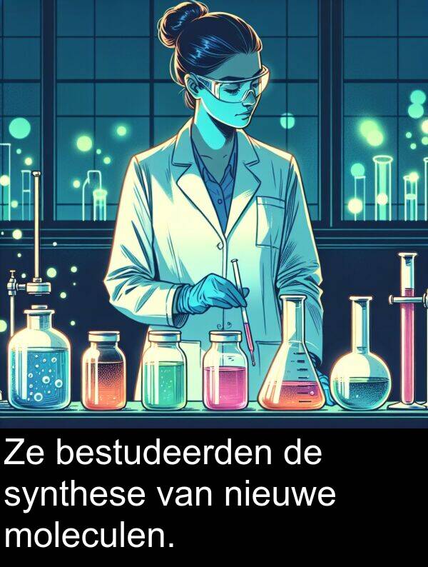 bestudeerden: Ze bestudeerden de synthese van nieuwe moleculen.