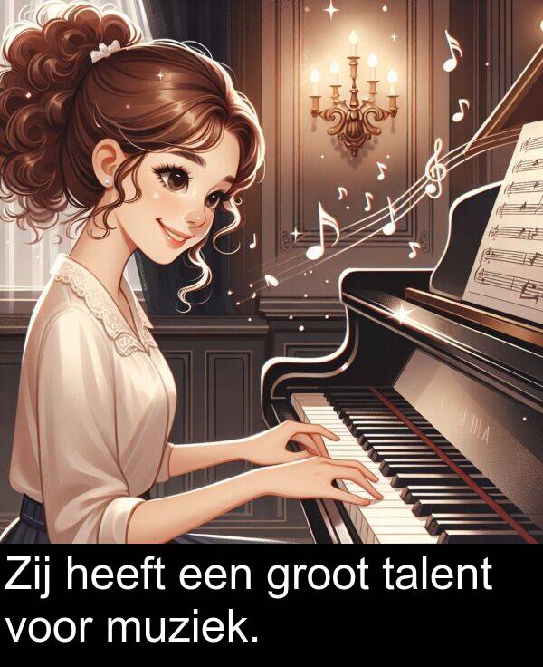 groot: Zij heeft een groot talent voor muziek.
