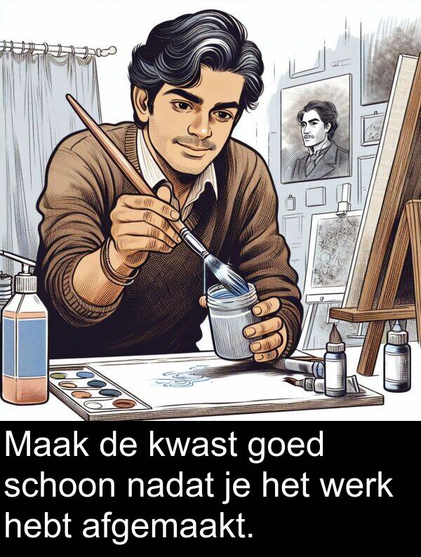 goed: Maak de kwast goed schoon nadat je het werk hebt afgemaakt.